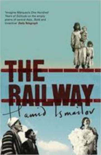 Ismailov, Hamid: The railway antikvár