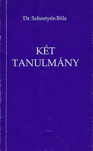 Dr. Sebestyén Béla: Két tanulmány - Dedikált antikvár