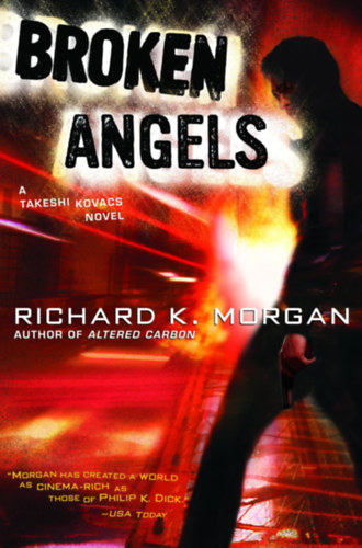 Richard K. Morgan: Broken Angels antikvár