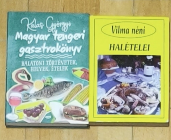 Szabó Vilma (összeállította), Kalas Györgyi: 2db halételekkel kapcsolatos magyar receptkönyv - Vilma nén halételei, Magyar tengeri gasztrokönyv-Balatoni történetek, helyek, ételek antikvár