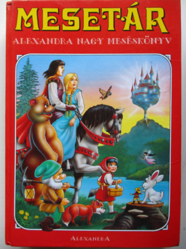 Mesetár - Alexandra nagy meséskönyv antikvár