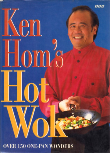 Ken Hom: Ken Hom's Hot Wok antikvár