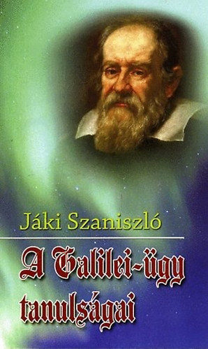 Jáki Szaniszló: A Galilei-ügy tanulságai antikvár