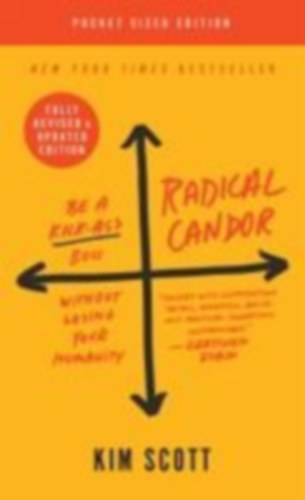 Scott, Kim: Radical Candor idegen