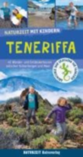 Ramin, Alexander - Andersen, Torben: Naturzeit mit Kindern: Teneriffa idegen
