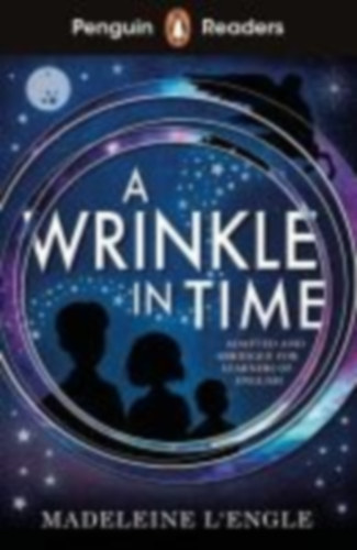 L'Engle, Madeleine - Bullard, Nick: A Wrinkle in Time idegen