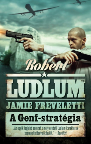 Robert Ludlum, Jamie Freveletti: A Genf-stratégia könyv