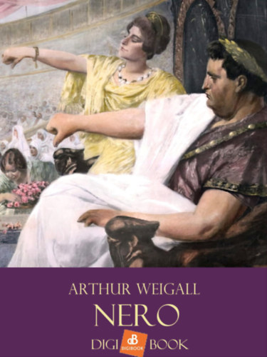 Arthur Weigall: Nero e-Könyv