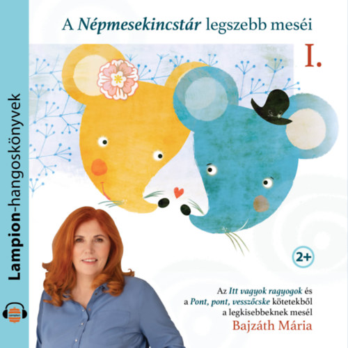 Bajzáth Mária: A népmesekincstár legszebb meséi I. e-hangos