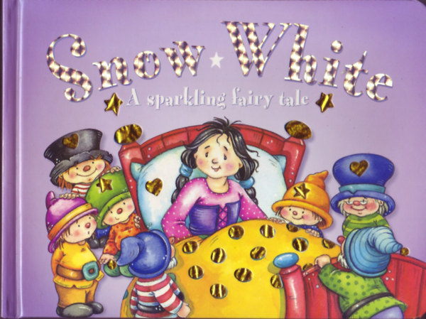 Snow White - A sparkling fairy tale antikvár