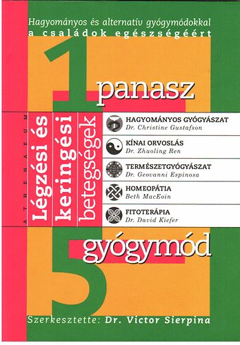 Victor Sierpina Dr. (szerk.): 1 panasz 5 gyógymód - Légzési és keringési betegségek antikvár
