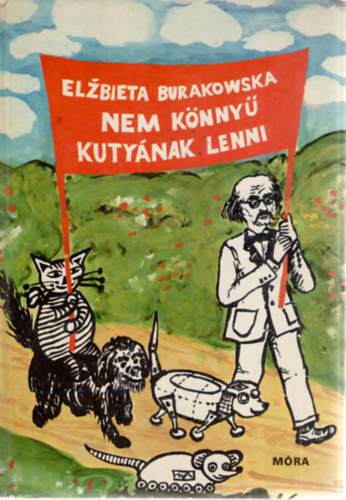 Elzbieta Burakowska: Nem könnyű kutyának lenni antikvár