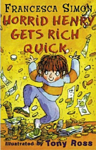 Francesca Simon: Horrid Henry's - Gets Rich Quick antikvár