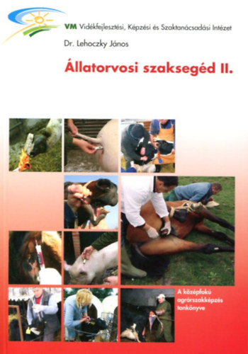 Dr. Lehoczky János: Állatorvosi szaksegéd II antikvár