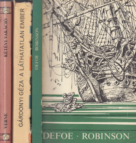 Verne Gyula, Gárdonyi Géza, Daniel Defoe: 3 db. klasszikus ifjúsági regény: Kétévi vakáció + A láthatatlan ember + Robinson antikvár