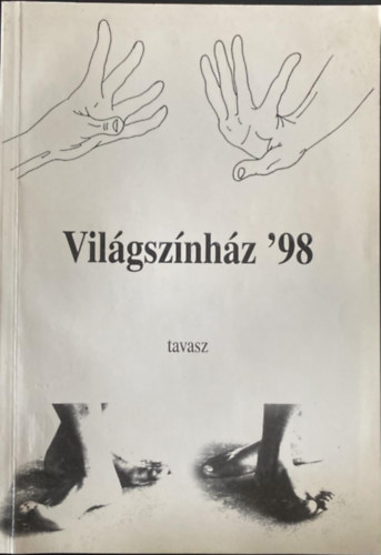 Szerk.:dr. Király Nina: Világszínház '98  Tavasz antikvár