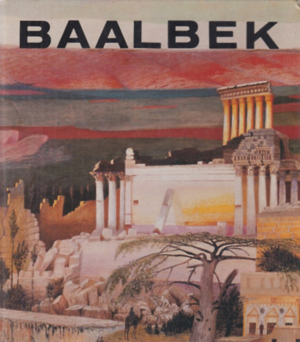 NÉMETH LAJOS: Baalbek antikvár
