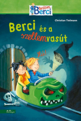 Christian Tielmann: Berci és a szellemvasút antikvár