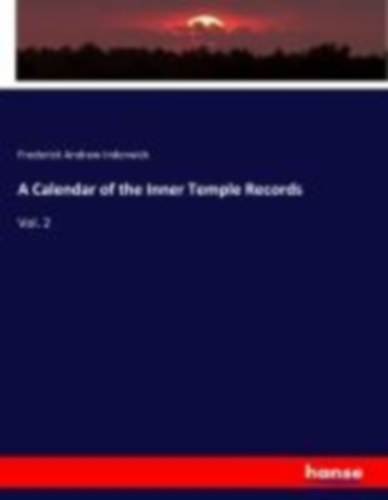 Inderwick, Frederick Andrew: A Calendar of the Inner Temple Records idegen