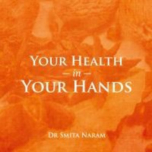 Naram, Smita: Your Health in Your Hands idegen