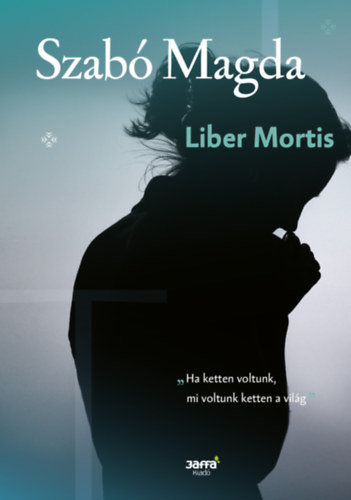 Szabó Magda: Liber Mortis antikvár