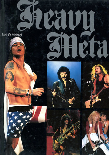 Mick St. Michael: Heavy Metal antikvár