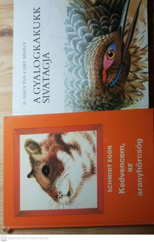 Schmidt Egon, Csiby Mihály, D. Nagy Éva: Kedvencem, az aranyhörcsög + A gyalogkakukk sivatagja ( 2 kötet ) antikvár