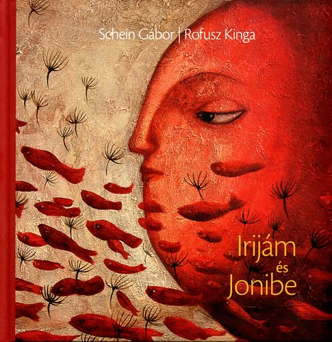Schein Gábor: Irijám és Jonibe könyv