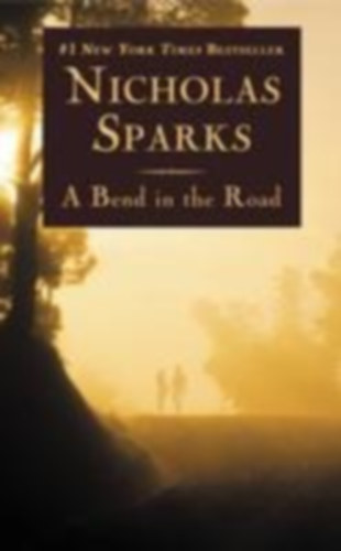 Sparks, Nicholas: A Bend in the Road idegen