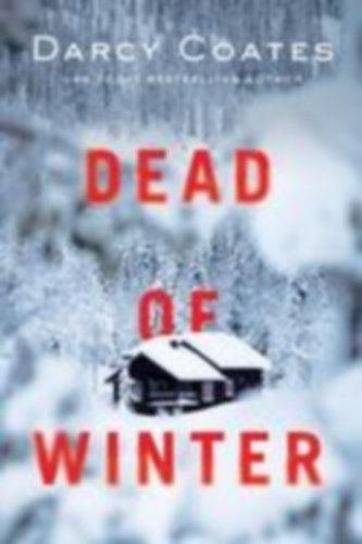 Coates, Darcy: Dead of Winter idegen