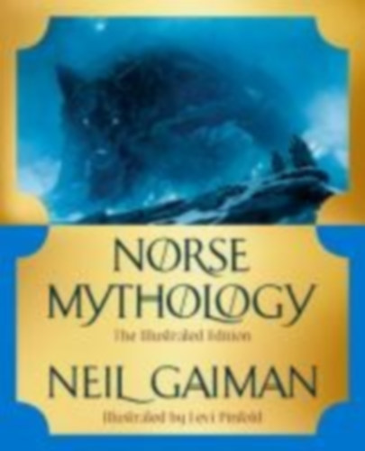 Gaiman, Neil: Norse Mythology idegen