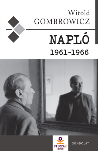 Witold Gombrowicz: Napló 1961-1966 könyv