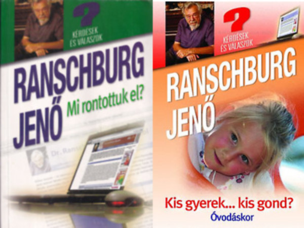 Dr. Ranschburg Jenő: Mi rontottuk el? + Kis gyerek... kis gond? antikvár