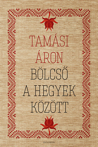 Tamási Áron: Bölcső a hegyek között antikvár