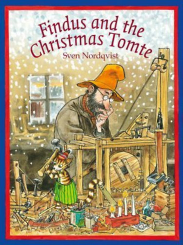 Nordqvist, Sven: Findus and the Christmas Tomte idegen