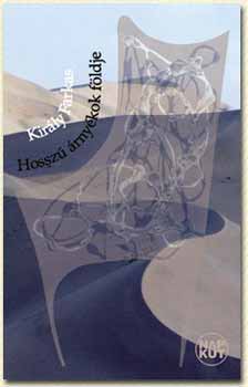 Király Farkas: Hosszú árnyékok földje antikvár