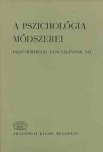 Dr. Kardos Dr. Salamon Jenő Dr. Tánczos Zsolt Marton L. Magda: A pszichológia módszerei (pszichológiai tanulmányok XII.) antikvár