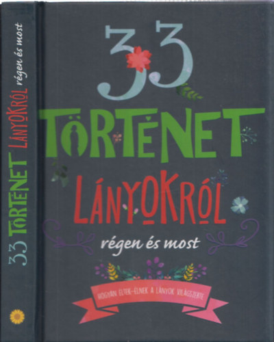 Carmen Blázquez: 33 történet lányokról régen és most antikvár