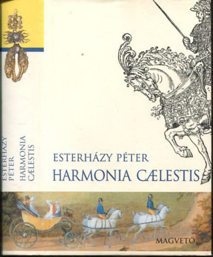 Esterházy Péter: Harmonia Calestis antikvár