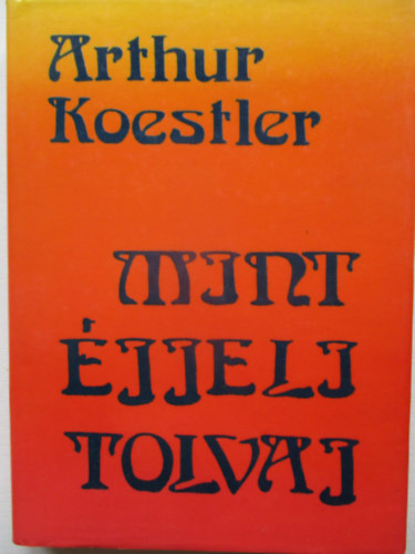 Arthur Koestler: Mint éjjeli tolvaj antikvár