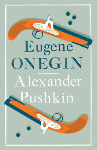 Pushkin, Alexander: Eugene Onegin idegen