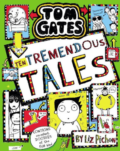Liz Pichon: Tom Gates: Ten Tremendous Tales antikvár