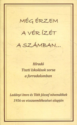 Még érzem a vér ízét a számban antikvár