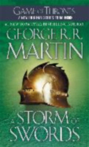 Martin, George R. R.: STORM OF SWORDS idegen