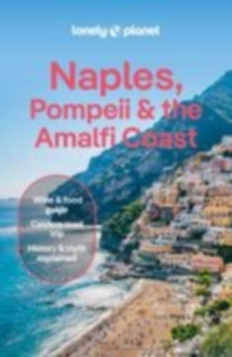 Digaetano, Virginia - Blasi, Abigail - Sandoval, Eva: Lonely Planet Naples, Pompeii & the Amalfi Coast idegen