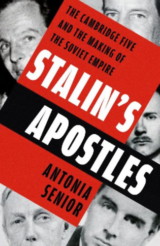 Senior, Antonia: Stalin's Apostles idegen