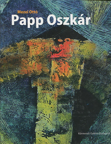Mezei Ottó: Papp Oszkár antikvár
