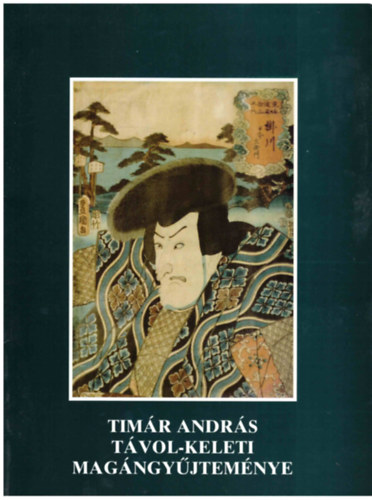 Tímár András távol-keleti magángyűjteménye antikvár