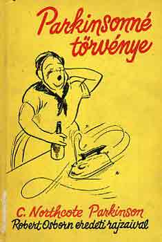 C. Northcote Parkinson: Parkinsonné törvénye antikvár