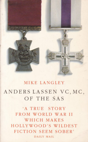 Mike Langley: Anders Lassen VC, MC of the SAS (Anders Lassen története - angol nyelvű) antikvár